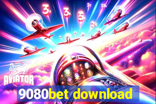 9080bet download